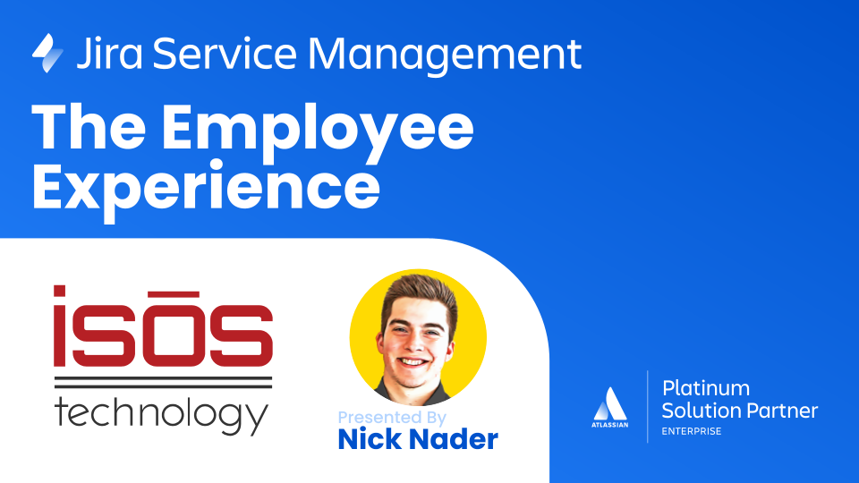 The Employee Experience - A Jira Service Management Demo